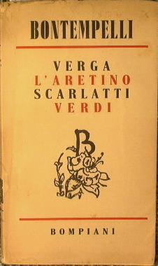 Verga l'Aretino Scarlatti Verdi - Massimo Bontempelli - copertina