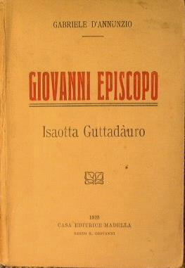 Giovanni Episcopo. Isaotta Guttadauro - Gabriele D'Annunzio - copertina