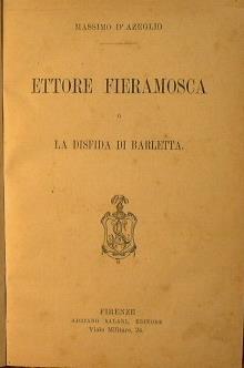 Ettore Fieramosca o La disfida di Barletta - Massimo D'Azeglio - copertina