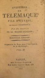 Les Aventures de Telemaque fils d'Ulisse par Fr. Salignac de la Mothe Fenelon. Vol II