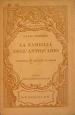La famiglia dell'antiquario o sia La suocera e la nuora. Commedia di tre atti in prosa