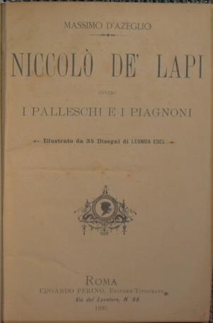 Niccolò de Lapi ovvero i Palleschi e i Piagnoni - Massimo D'Azeglio - copertina