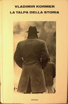 La talpa nella storia. overo la rivoluzione nella repubblica di S=F - Vladimir Kormer - copertina