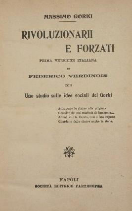 Rivoluzionarii e forzati. Con uno studio sulle idee sociali del Gorki - Maksim Gorkij - copertina