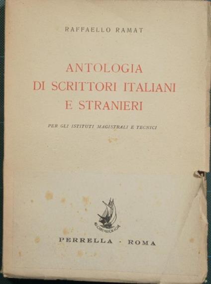 Antologia di scrittori italiani e stranieri. Per gl'Istituti magistrali e tecnici - Raffaello Ramat - copertina