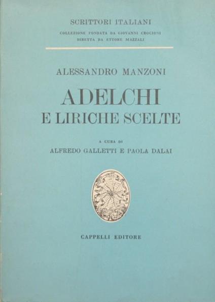 Adelchi. E liriche scelte - Alessandro Manzoni - copertina