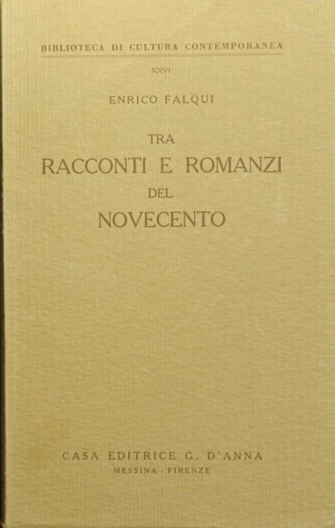 Tra racconti e romanzi del Novecento - Enrico Falqui - copertina
