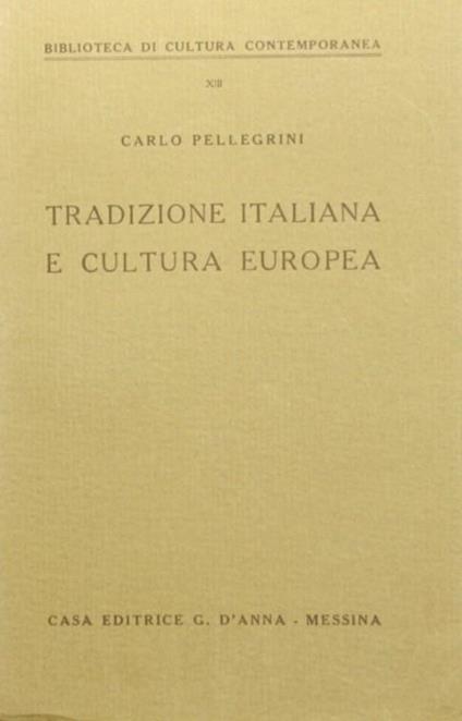 Tradizione italiana e cultura europea - Carlo Pellegrini - copertina