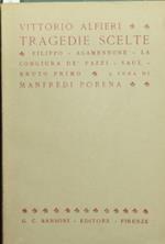 Tragedie scelte. Filippo. Agamennone. La congiura dè Pazzi. Saul. Bruto primo
