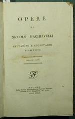 Opere di Niccolò Machiavelli cittadino e segretario fiorentino. Vol. IX