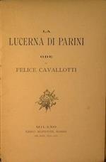 La lucerna di Parini. Ode di Felice Cavallotti