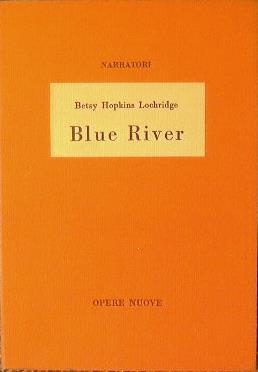 Blue River - Betsy Hopkins Lochridge - copertina
