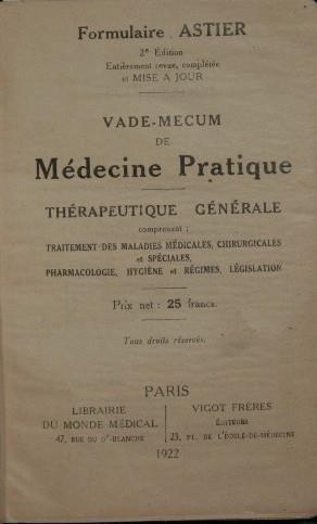 Formulaire Astier. Vade-mecum de médicine pratique. Thérapeutuque générale - Astier - copertina