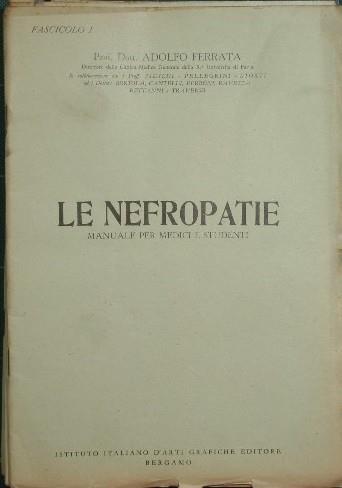 Le Nefropatie. Manuale per medici e studenti - Adolfo Ferrata - copertina