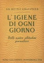L' igiene di ogni giorno. Noi e le nostre abitudini