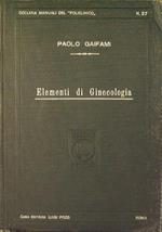 Elementi di Ginecologia. Avvamento alla diagnosi ginecologica e Schemi di Terapia