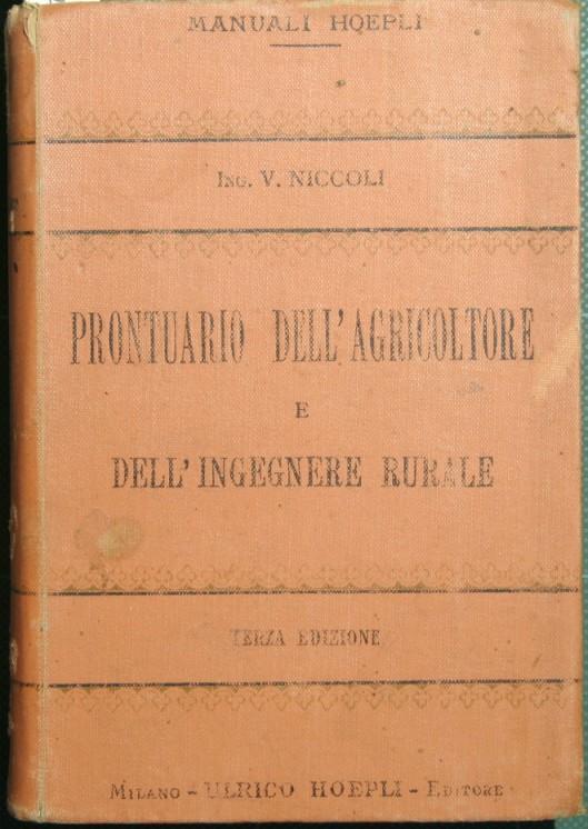 Prontuario dell'agricoltore e dell'ingegnere rurale - Vittorio Niccoli - copertina