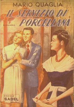 Il servizio di porcellana - Mario A. Quaglia - copertina