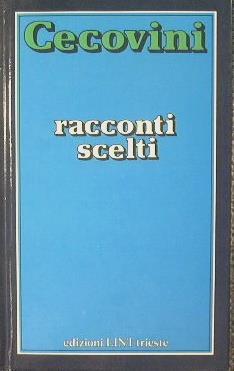 Racconti scelti - Manlio Cecovini - copertina
