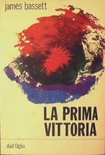 La prima vittoria