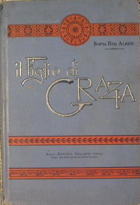 Il figlio di Grazia - Sofia Bisi Albini - copertina