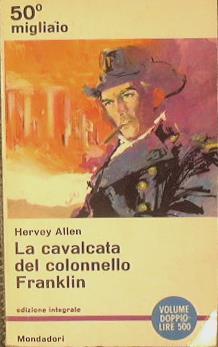 La calvacata del colonello Franklin - Hervey Allen - copertina