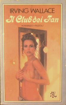 Il club dei fan - Irving Wallace - copertina