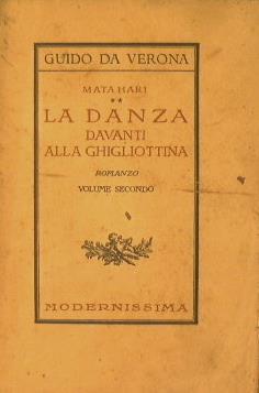 Mata Hari. La danza davanti alla ghigliottina - Guido Da Verona - copertina