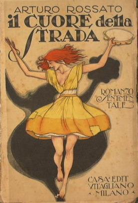 Il cuore della strada - Arturo Rossato - copertina