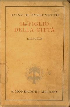 Il figlio della città - Daisy Di Carpenetto - copertina