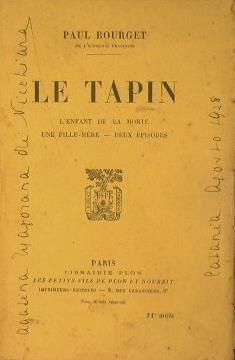 Le tapin. L'enfant de la morte. Une fille mere. Deux episodes - Paul Bourget - copertina