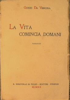La vita comincia domani - Guido Da Verona - copertina