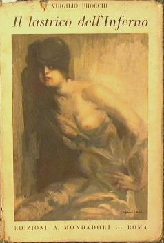 Il lastrico dell'inferno. ossia '' Le buone intenzioni '' - Virgilio Brocchi - copertina