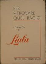 Per ritrovare quel bacio