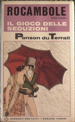 Rocambole. Il gioco delle seduzioni - Pierre Alexis Ponson du Terrail - copertina
