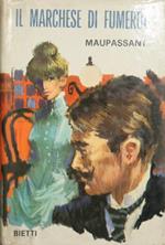 Il marchese di Fumerol. Novelle