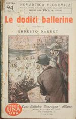 Le dodici ballerine. Romanzo