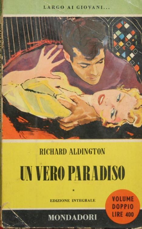 Un vero paradiso. Largo ai giovani - Richard Aldington - copertina