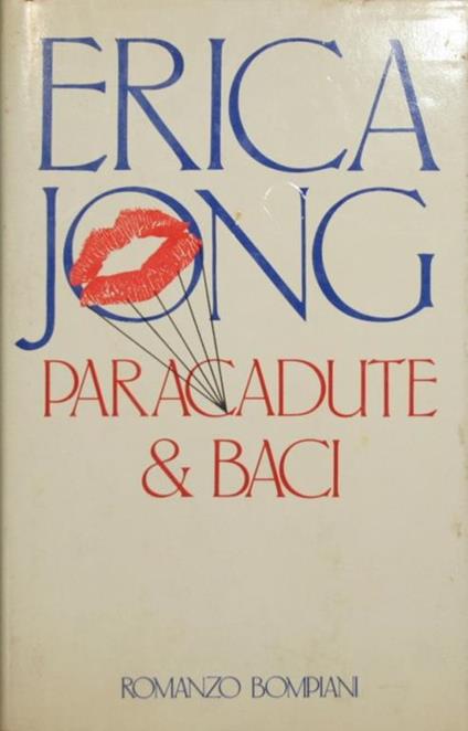 Paracadute & baci. Romanzo - Erica Jong - copertina