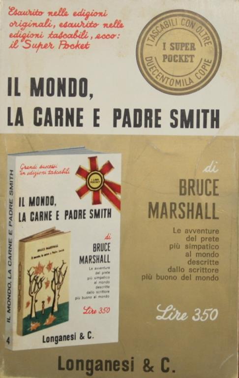 Il mondo, la carne e Padre Smith. Le avventure del prete più simpatico al mondo descritte dallo scrittore più buono del mondo - Bruce Marshall - copertina