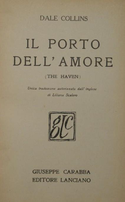 Il porto dell'amore. The haven - Dale Collins - copertina
