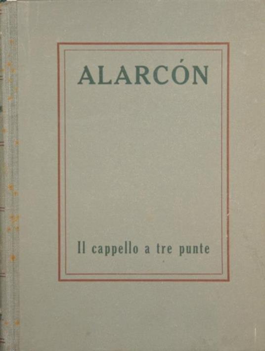 Il cappello a tre punte - Pedro A. de Alarcón - copertina