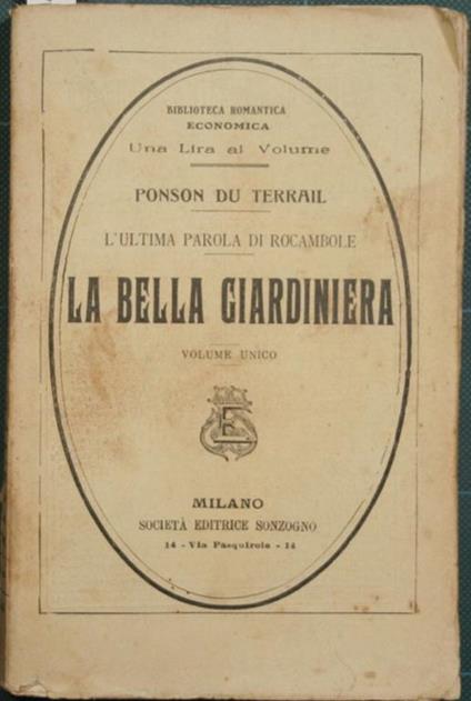La bella Giardiniera. L'ultima parola di Rocambole - Pierre Alexis Ponson du Terrail - copertina