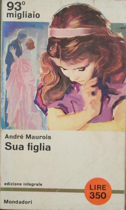 Sua figlia - André Maurois - copertina