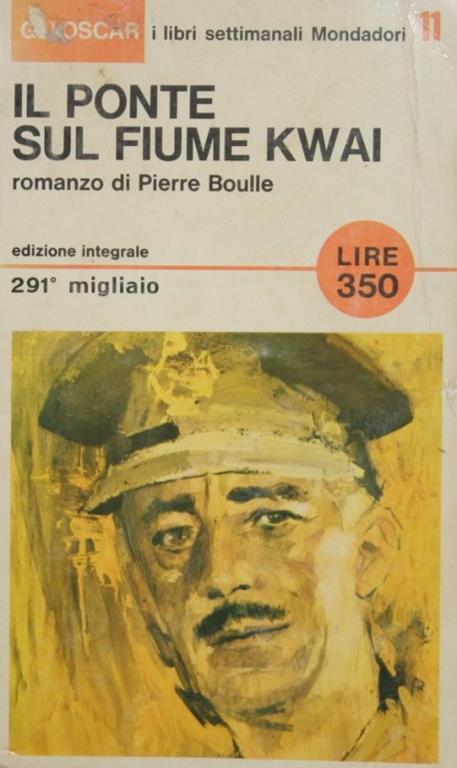Il ponte sul fiume Kwai. Romanzo - Pierre Boulle - copertina