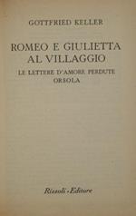 Romeo e Giulietta al villaggio. Le lettere d'amore perdute. Orsola