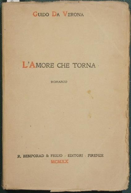 L' amore che torna. Romanzo - Guido Da Verona - copertina