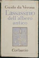 L' assassinio dell'albero antico