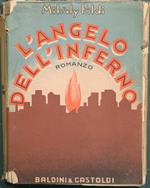 L' angelo dell'inferno. Romanzo