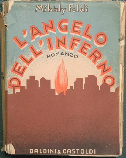L' angelo dell'inferno. Romanzo - Mihàly Földi - copertina